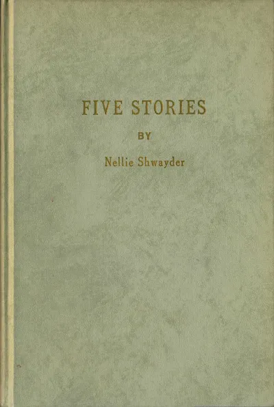 "Five Stories" by Nellie Shwayder