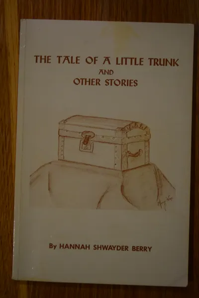 "A Tale of a Little Trunk and Other Stories" by Hannah Shwayder Berry